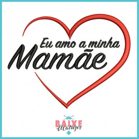 Eu Amo a Minha Mamãe